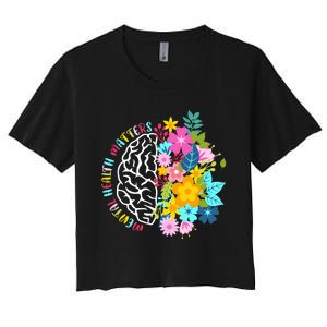 Mental Health Matters Plant Lovers Gardening Women's Crop Top Tee