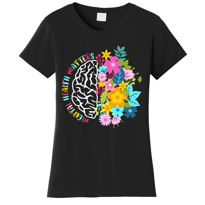 Mental Health Matters Plant Lovers Gardening Women's T-Shirt