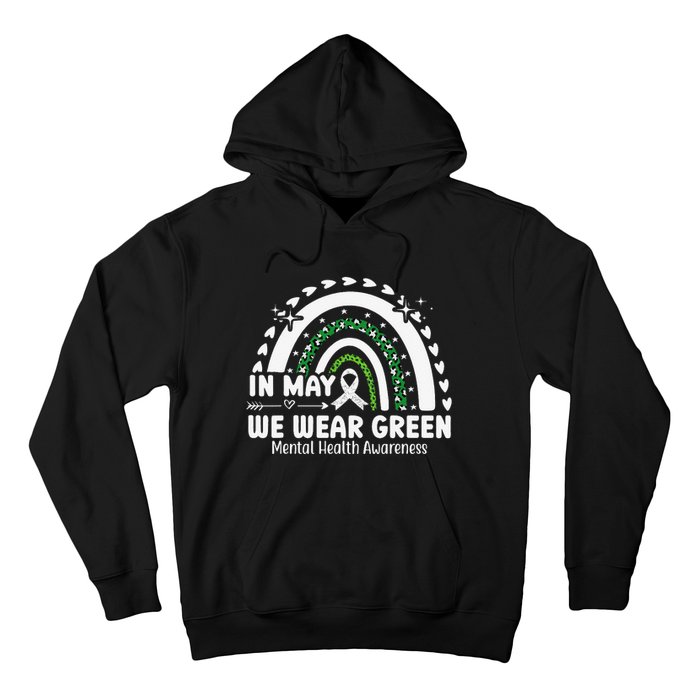 Mental Health Matters We Wear Green Mental Health Awareness Hoodie