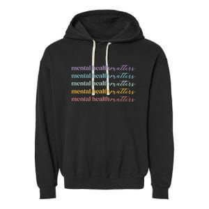 Mental Health Matters Garment-Dyed Fleece Hoodie