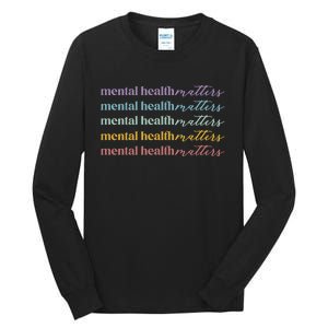 Mental Health Matters Tall Long Sleeve T-Shirt