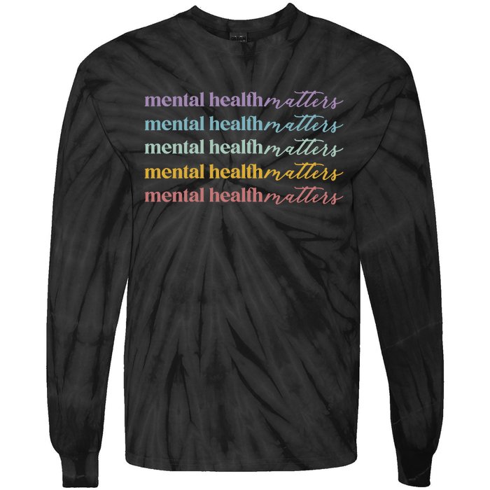 Mental Health Matters Tie-Dye Long Sleeve Shirt