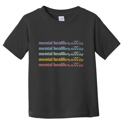 Mental Health Matters Toddler T-Shirt