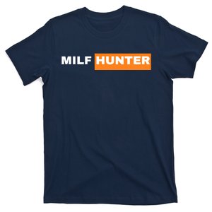 Milf Hunter T-Shirt