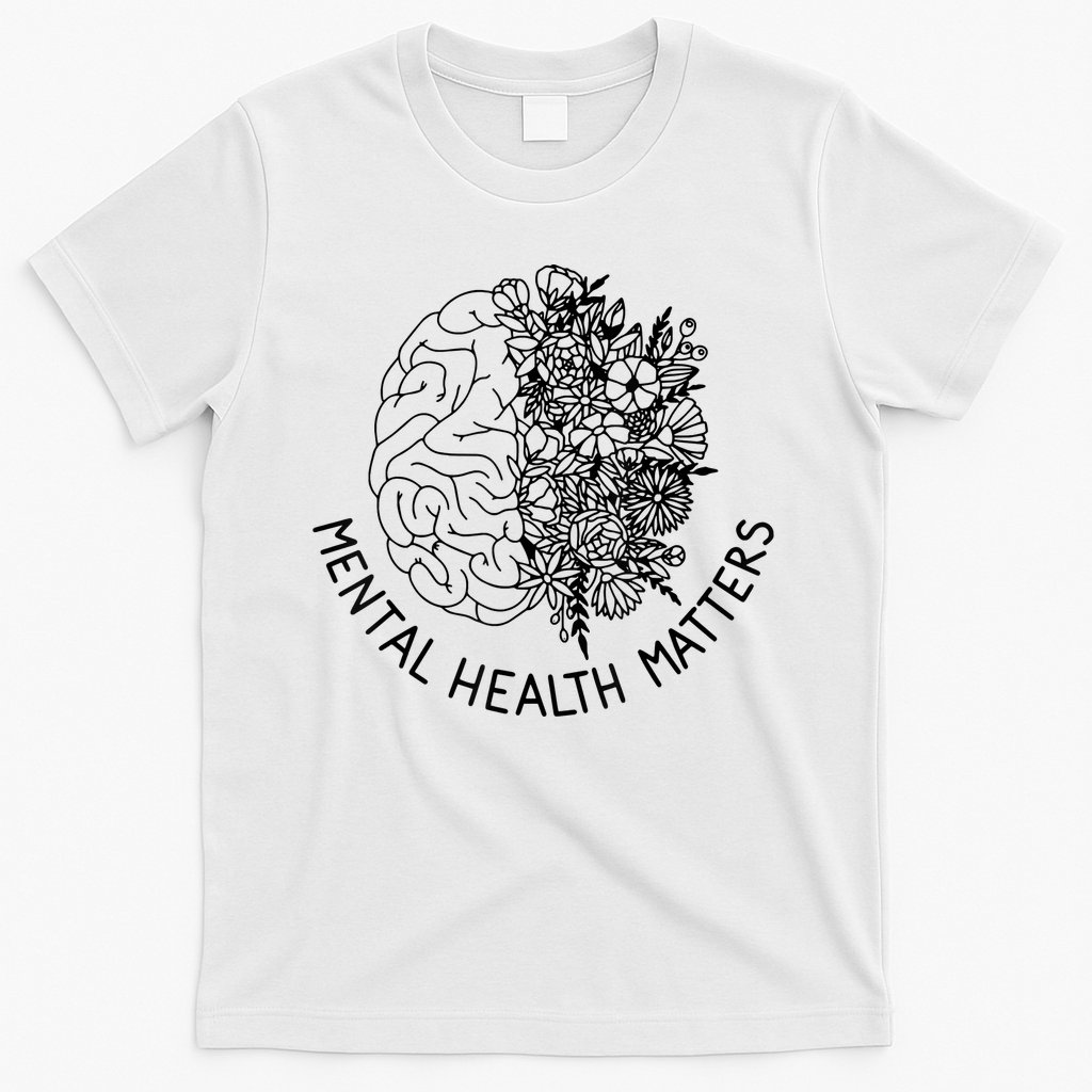 Mental Health Matters Human Brain Illness Awareness T-Shirt