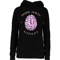 Mental Health Matters Brain Womens Funnel Neck Pullover Hood