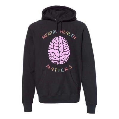 Mental Health Matters Brain Premium Hoodie