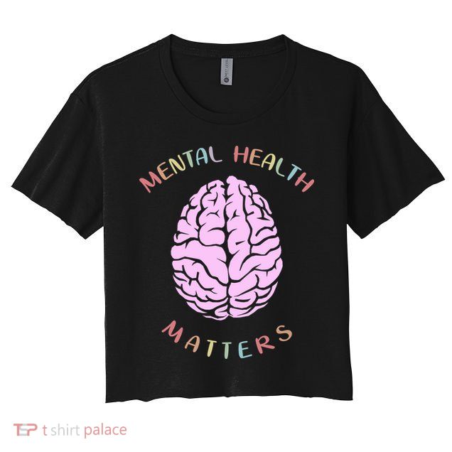 Mental Health Matters Brain Crop Top