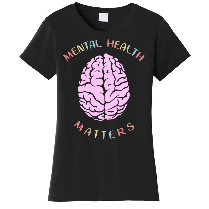 Mental Health Matters Brain Women's T-Shirt