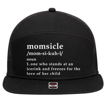 Momsicle Hockey Mom Hockey Mother's Day Funny Mom Definition Gift 7 Panel Mesh Trucker Snapback Hat