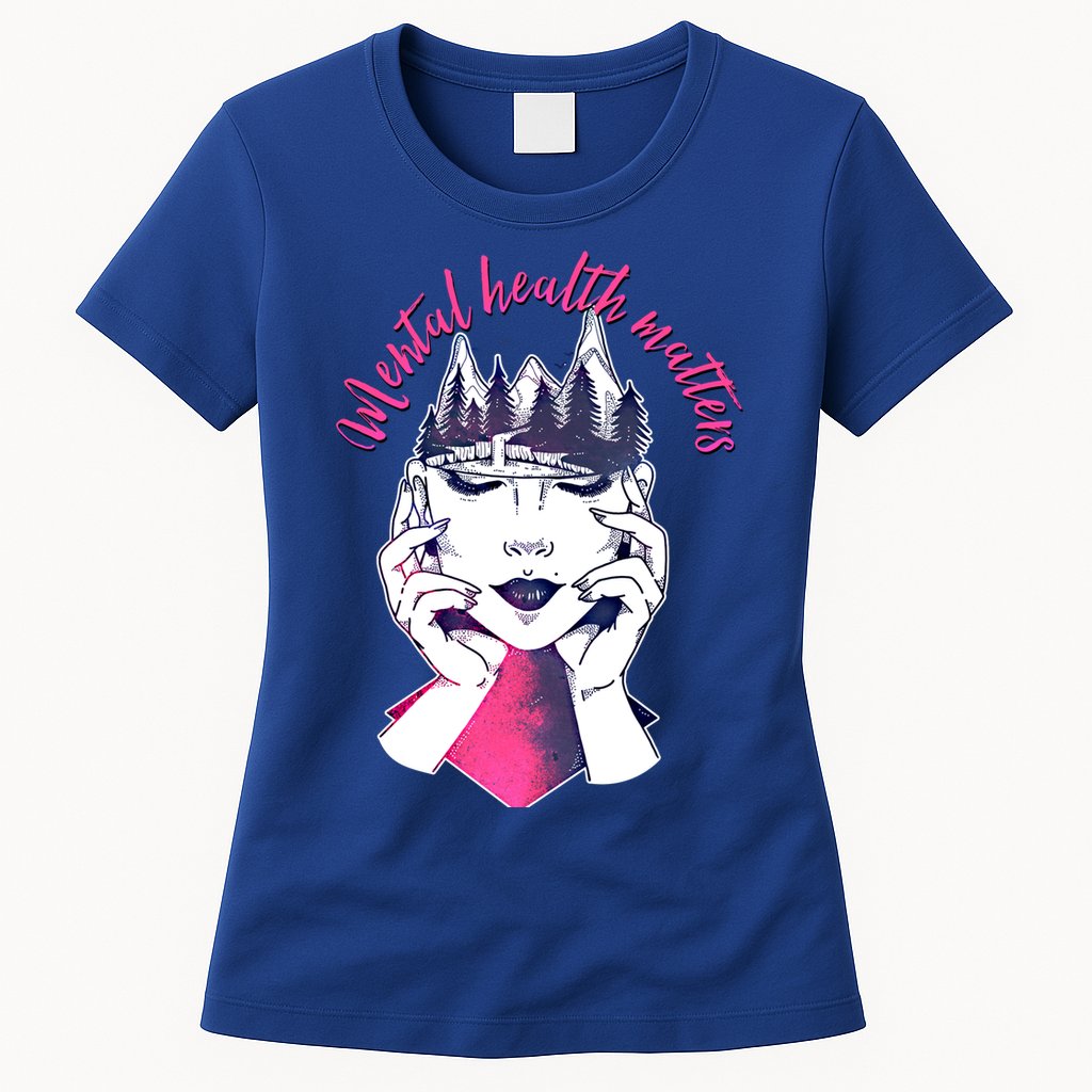 Mental Health Matters S Care Positivity Natural Forest Cute Gift Womens T-Shirt