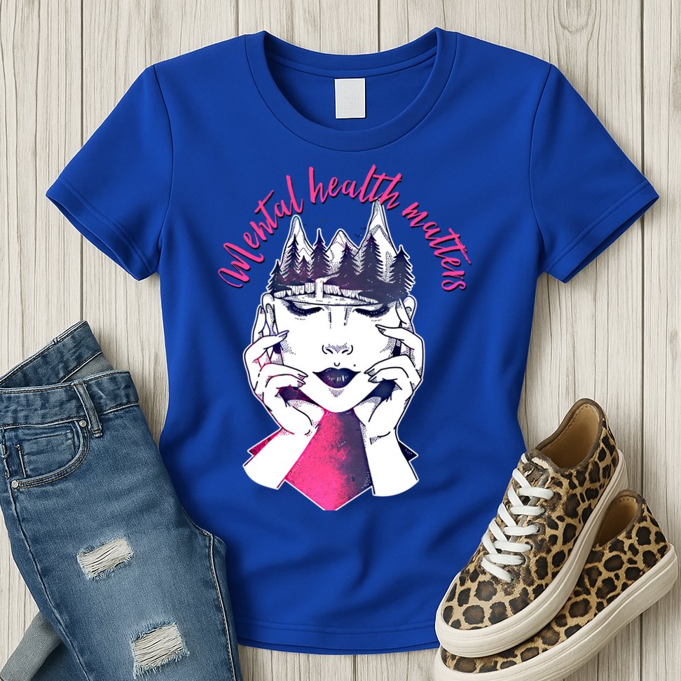 Mental Health Matters S Care Positivity Natural Forest Cute Gift Womens T-Shirt