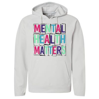 Mental Health Matters Mental Health Day Performance Fleece Hoodie