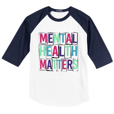 Mental Health Matters Mental Health Day Baseball Sleeve Shirt