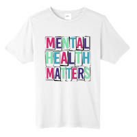 Mental Health Matters Mental Health Day Tall Fusion ChromaSoft Performance T-Shirt