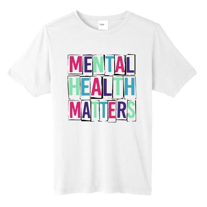 Mental Health Matters Mental Health Day Tall Fusion ChromaSoft Performance T-Shirt