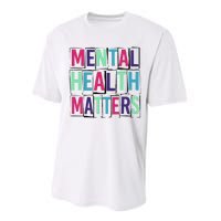 Mental Health Matters Mental Health Day Performance Sprint T-Shirt