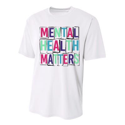 Mental Health Matters Mental Health Day Performance Sprint T-Shirt