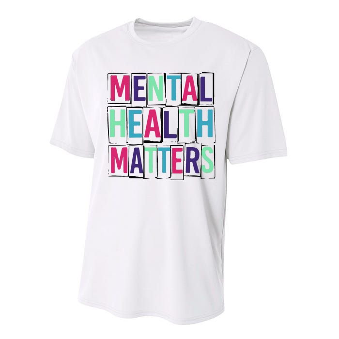 Mental Health Matters Mental Health Day Performance Sprint T-Shirt