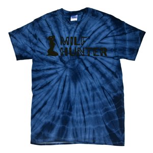 Milf Hunter Tie-Dye T-Shirt