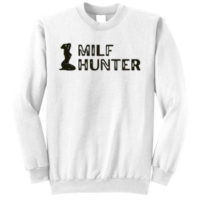 Milf Hunter Sweatshirt