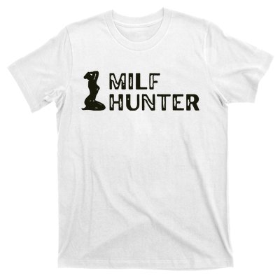 Milf Hunter T-Shirt