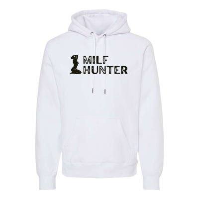 Milf Hunter Premium Hoodie