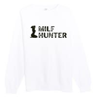 Milf Hunter Premium Crewneck Sweatshirt