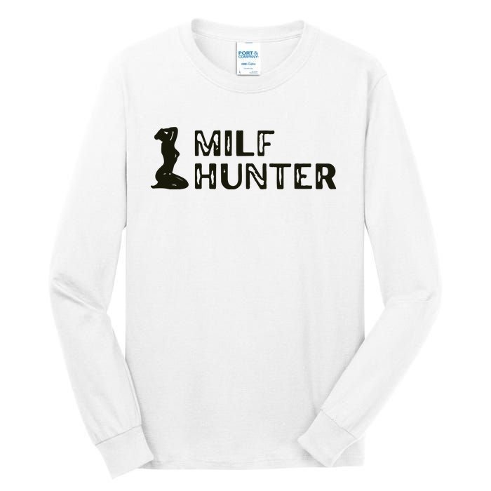 Milf Hunter Tall Long Sleeve T-Shirt