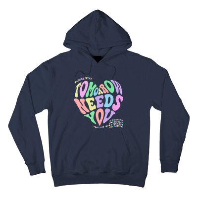 Mental Health Matters Tomorrow Needs You Suicide Prevention Hoodie