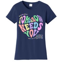 Mental Health Matters Tomorrow Needs You Suicide Prevention Women's T-Shirt