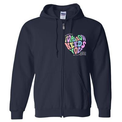 Mental Health Matters Tomorrow Needs You Suicide Prevention Full Zip Hoodie