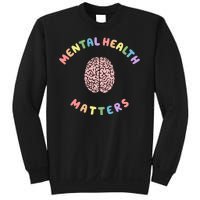 Mental Health Matters Rainbow Brain Awareness Sweatshirt