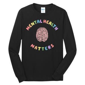 Mental Health Matters Rainbow Brain Awareness Tall Long Sleeve T-Shirt