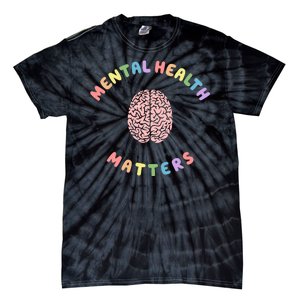 Mental Health Matters Rainbow Brain Awareness Tie-Dye T-Shirt