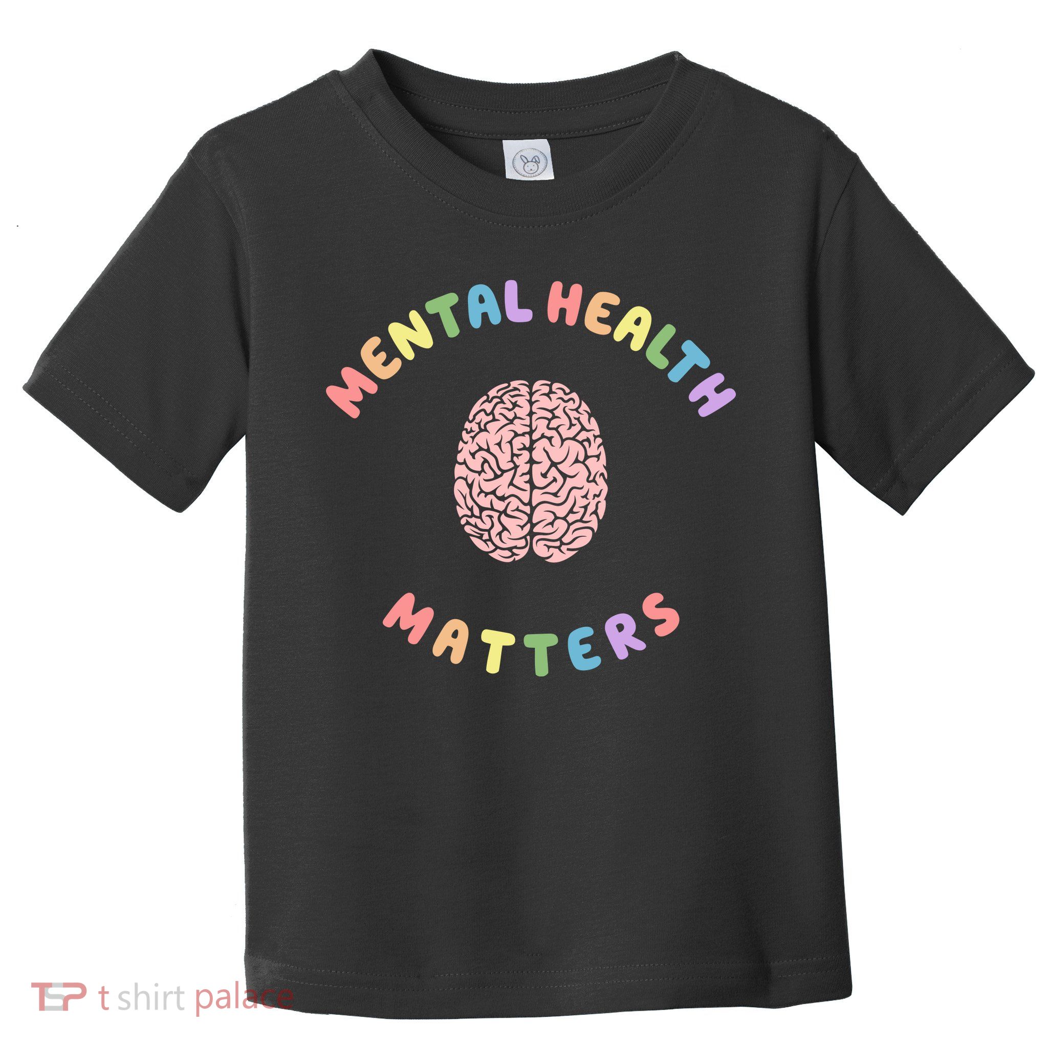 Mental Health Matters Rainbow Brain Awareness Toddler T-Shirt