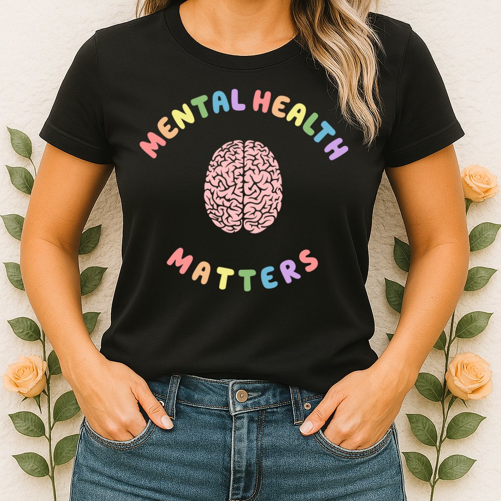 Mental Health Matters Rainbow Brain Awareness Womens T-Shirt