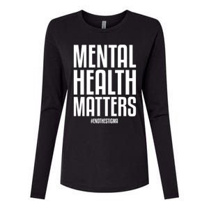 Mental Health Matters End The Stigma Tal Health Awareness Meaningful Gift Womens Cotton Relaxed Long Sleeve T-Shirt