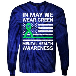 Mental Health Matters Green Ribbon Mental Health Awareness Tie-Dye Long Sleeve Shirt