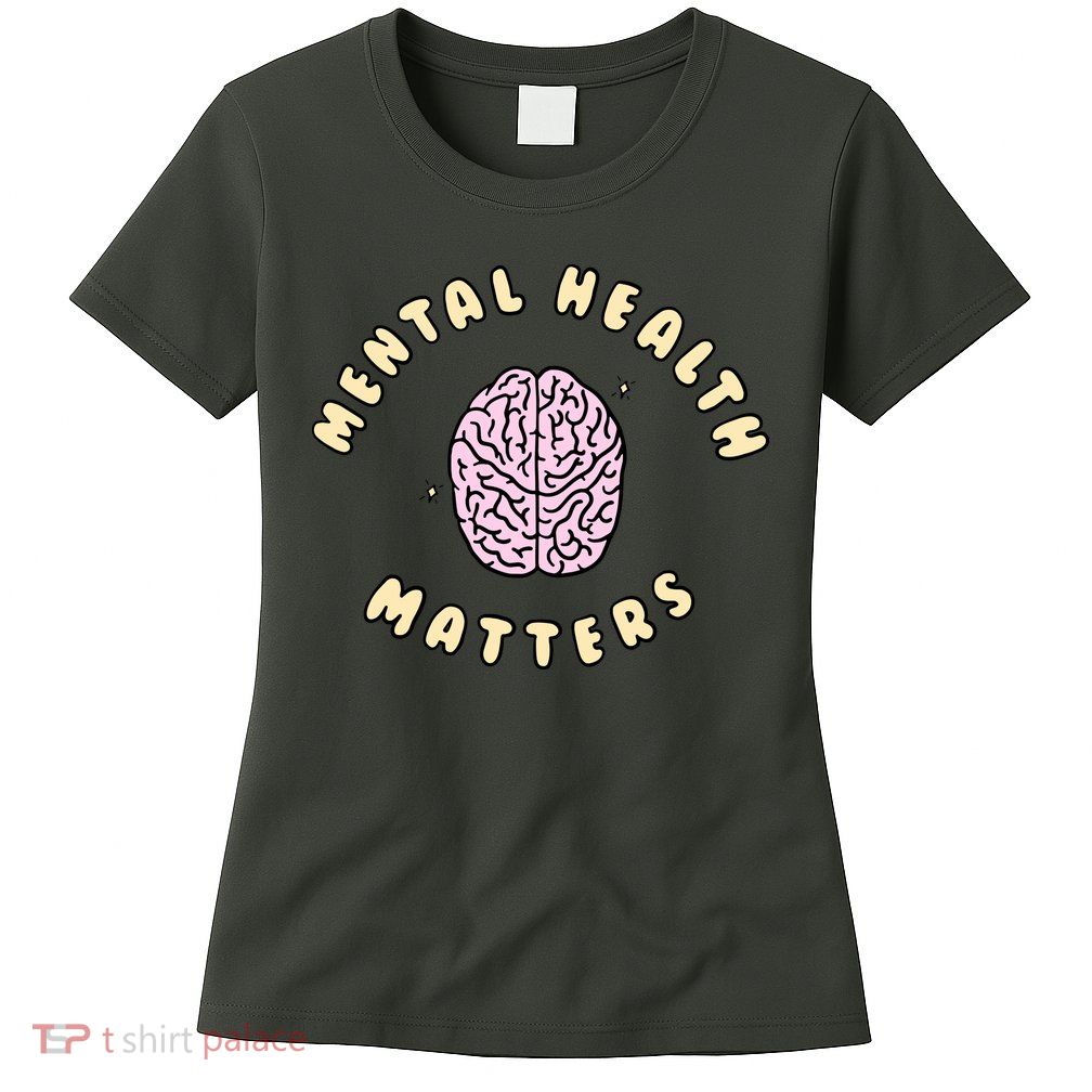 Mental Health Matters Womens T-Shirt