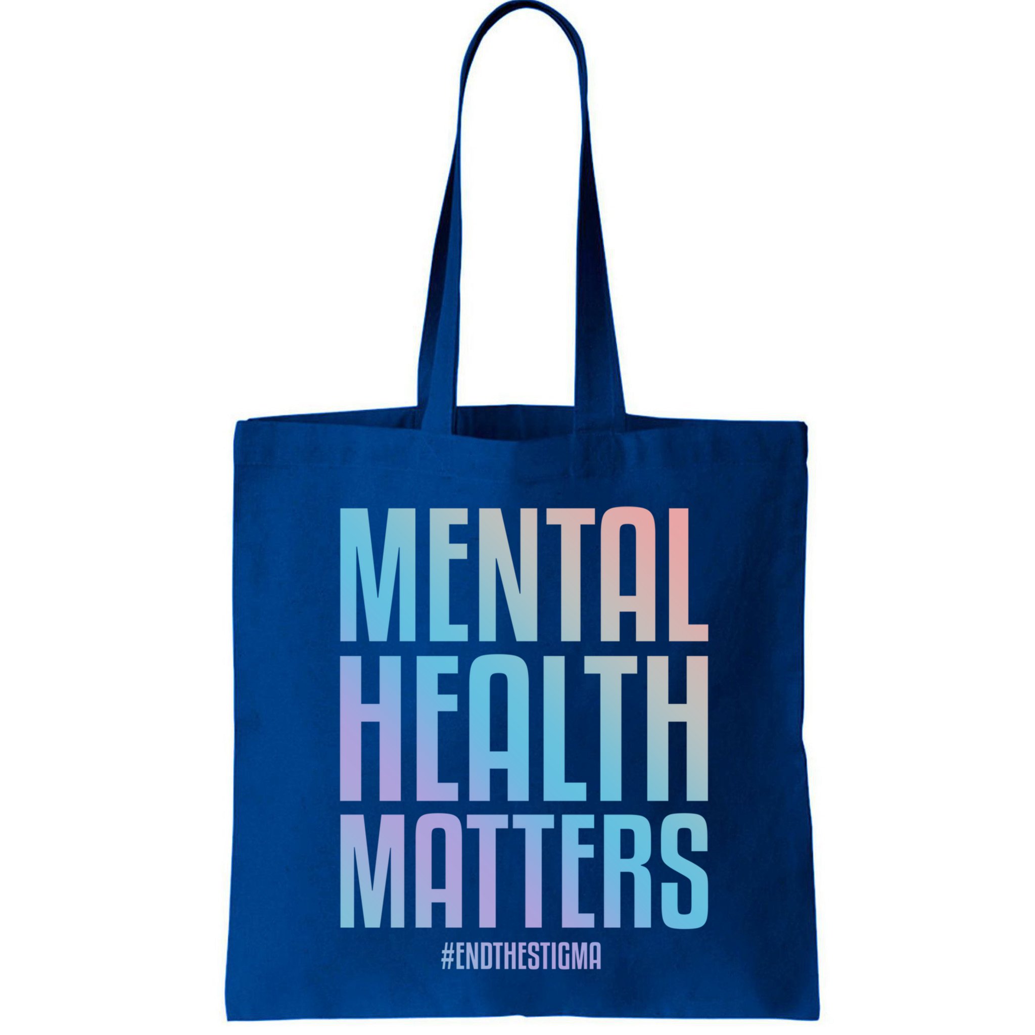 Mental Health Matters End The Stigma Tal Health Awareness Funny Gift Bag