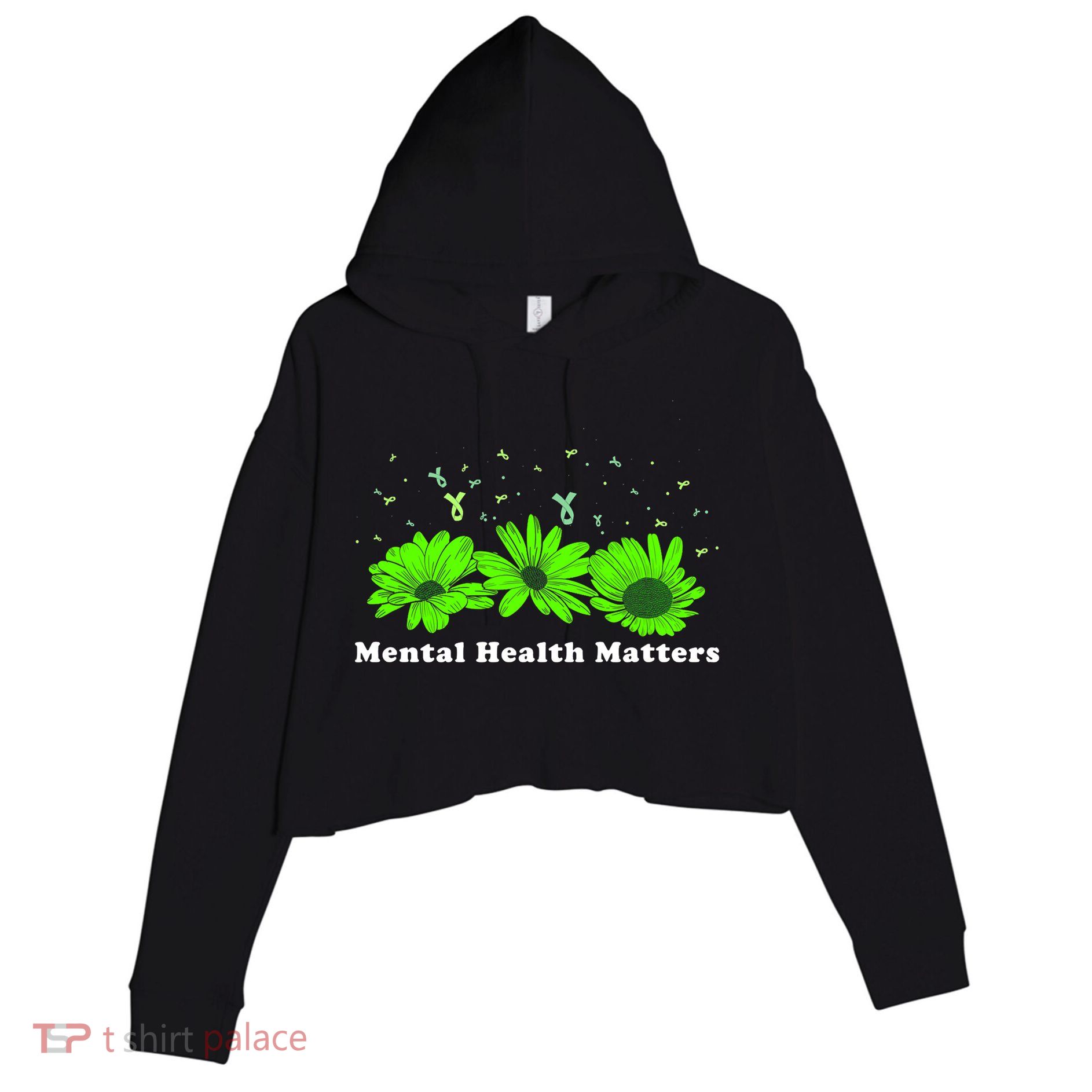 Mental Health Matters Sunflower May Green Awareness Ribbons Crop Fleece Hoodie