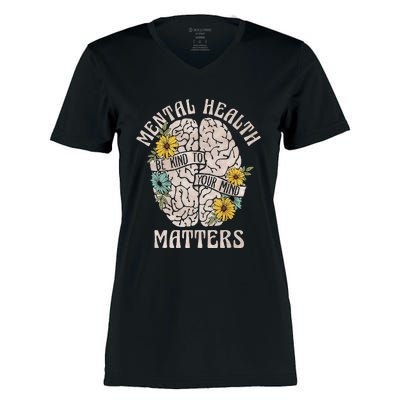 Mental Health Matters Be Kind To Your Mind Mental Awareness Women's Momentum V-Neck T-Shirt