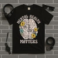 Mental Health Matters Be Kind To Your Mind Mental Awareness T-Shirt