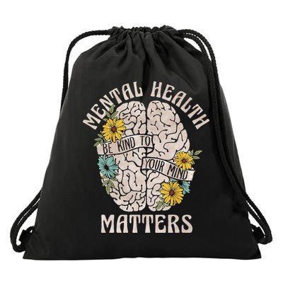 Mental Health Matters Be Kind To Your Mind Mental Awareness Drawstring Bag