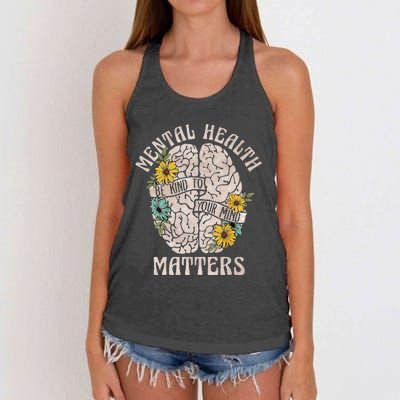 Mental Health Matters Be Kind To Your Mind Mental Awareness Women's Knotted Racerback Tank