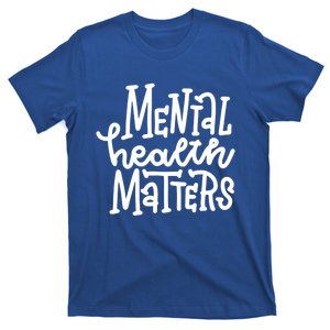 Mental Health Matters Gift T-Shirt