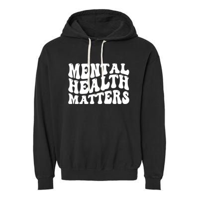 Mental Health Matters Groovy Retro Garment-Dyed Fleece Hoodie