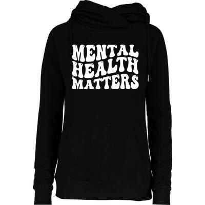 Mental Health Matters Groovy Retro Womens Funnel Neck Pullover Hood