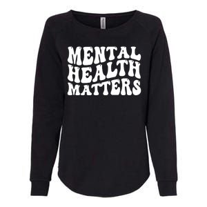 Mental Health Matters Groovy Retro Womens California Wash Sweatshirt